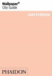 Wallpaper* City Guide Amsterdam - Wallpaper (ISBN: 9780714874784)