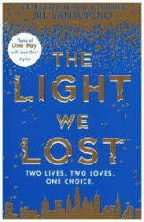 Light We Lost - Jill Santopolo (ISBN: 9780008224608)