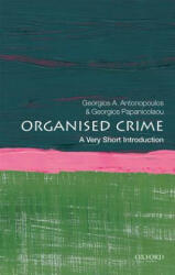 Organized Crime: A Very Short Introduction - Antonopoulos, Georgios A (ISBN: 9780198795544)