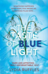 Taste of Blue Light - Lydia Ruffles (ISBN: 9781444936766)