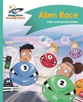 Reading Planet - Alien Race - Turquoise: Comet Street Kids (ISBN: 9781510412217)