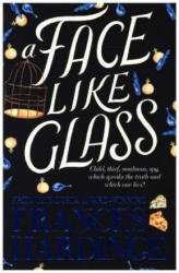 Face Like Glass - Frances Hardinge (ISBN: 9781509868131)