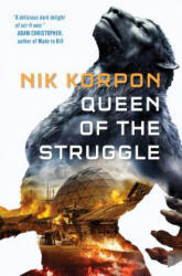 Queen of the Struggle - Nik Korpon (ISBN: 9780857666598)