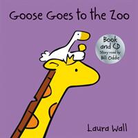 Goose Goes to the Zoo (ISBN: 9781782701903)