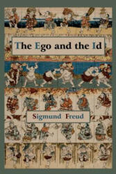 Ego and the Id - First Edition Text - Sigmund Freud (2011)