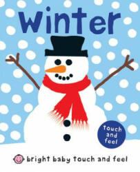 Bright Baby Touch and Feel Winter - Priddy Books (ISBN: 9780312509767)
