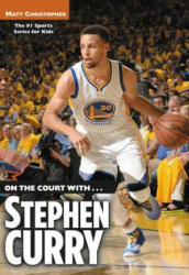 On the Court With. . . Stephen Curry (ISBN: 9780316509589)