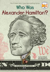 Who Was Alexander Hamilton? - Pam Pollack, Meg Belviso, Dede Putra (ISBN: 9780399544279)