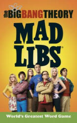 The Big Bang Theory Mad Libs - Laura Marchesani (ISBN: 9780399542176)