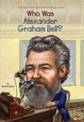 Who Was Alexander Graham Bell? - Bonnie Bader, David Groff (ISBN: 9780448464602)
