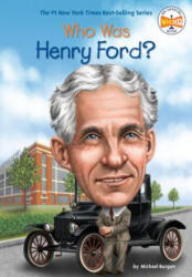 Who Was Henry Ford? - Michael Burgan, Ted Hammond (ISBN: 9780448479576)