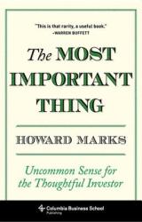 The Most Important Thing - Howard Marks (2011)