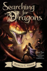 Searching for Dragons - Patricia Wrede (ISBN: 9780544541467)