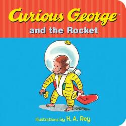 Curious George and the Rocket - H A Rey (ISBN: 9780544610958)
