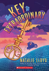 Key to Extraordinary - Natalie Lloyd (ISBN: 9780545552769)