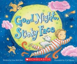 Goodnight Stinky Face (ISBN: 9780545905923)