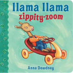 Llama Llama Zippity-Zoom - Anna Dewdney (ISBN: 9780670013289)
