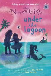 Never Girls #13: Under the Lagoon (ISBN: 9780736435291)