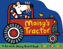 Maisy's Tractor - Lucy Cousins (ISBN: 9780763673055)