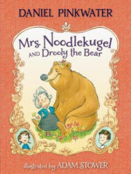 Mrs. Noodlekugel and Drooly the Bear (ISBN: 9780763690755)