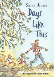 Days Like This - Simon James, Simon James (ISBN: 9780763623142)