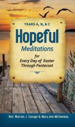 Hopeful Meditations for Every Day of Eas: Years A B and C (ISBN: 9780764821417)