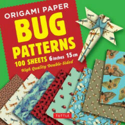 Origami Paper Bug Patterns - 6 inch (15 cm) - 100 Sheets - Tuttle Publishing (ISBN: 9780804849272)