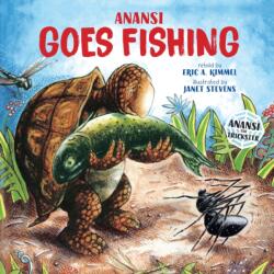 Anansi Goes Fishing (ISBN: 9780823410224)