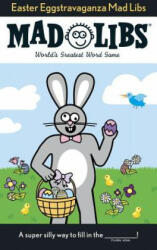 Easter Eggstravaganza Mad Libs - Roger Price, Leonard Stern (ISBN: 9780843172522)