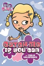 Go Girl! #12 Catch Me If You Can (ISBN: 9781250129390)