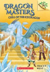Chill of the Ice Dragon: A Branches Book (ISBN: 9781338169867)