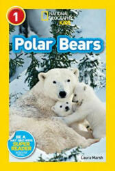 National Geographic Kids Readers: Polar Bears - Laura Marsh (ISBN: 9781426311048)