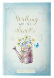 WALKING W/THE SAVIOR - Max Lucado (ISBN: 9781432116231)
