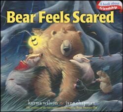 Bear Feels Scared - Karma Wilson, Jane Chapman (ISBN: 9781442427556)