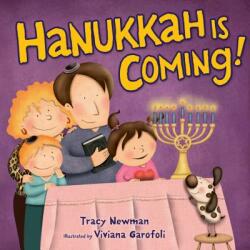 Hanukkah Is Coming! - Tracy Newman, Viviana Garofoli (ISBN: 9781467752411)