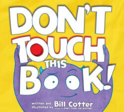 Don't Touch This Book! - Bill Cotter (ISBN: 9781492648048)