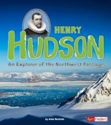 Henry Hudson: An Explorer of the Northwest Passage (ISBN: 9781515742098)