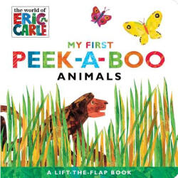 My First Peek-A-Boo Animals - Eric Carle, Eric Carle (ISBN: 9781534401051)