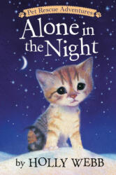 Alone in the Night - Holly Webb, Sophy Williams (ISBN: 9781680104097)