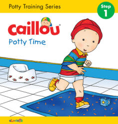 Caillou, Potty Time - Joceline Sanschagrin, Pierre Brignaud (ISBN: 9782897182953)
