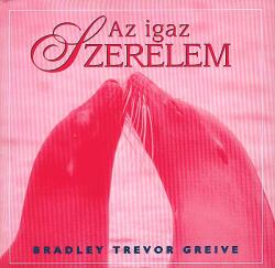 AZ IGAZ SZERELEM (2007)