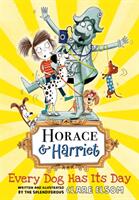 Horace and Harriet: Every Dog Has Its Day (ISBN: 9780192758767)