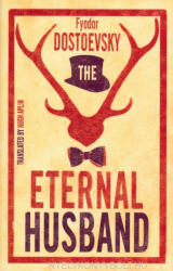 Eternal Husband - Fyodor Dostoevsky (ISBN: 9781847496560)