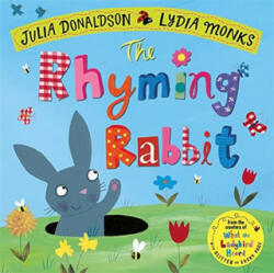 Rhyming Rabbit - Julia Donaldson (ISBN: 9781509862726)