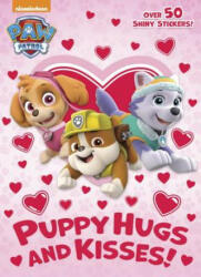 Puppy Hugs and Kisses (Paw Patrol) - Golden Books, Golden Books (ISBN: 9780399558788)