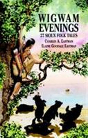 Wigwam Evenings: 27 Sioux Folk Tales (ISBN: 9780486413037)
