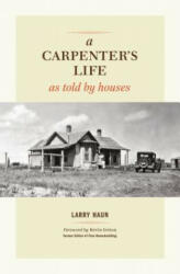 A Carpenter's Life as Told by Houses (2011)