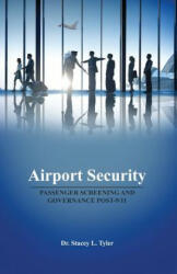 AIRPORT SECURITY - Stacey L. Tyler (ISBN: 9781480975118)