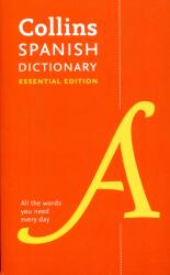 Spanish Essential Dictionary - All the Words You Need Every Day (ISBN: 9780008270735)