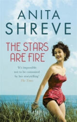 Stars are Fire - Anita Shreve (ISBN: 9780349123585)